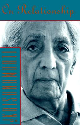 On Relationship By Jiddu Krishnamurti (Paperback) 9780062506085