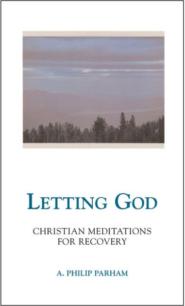 Letting God By A Philip Parham (Paperback) 9780062506696