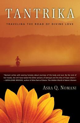 Tantrika Traveling the Road of Divine Love By Nomani Asra (Paperback)