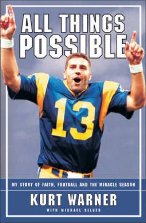 All Things Possible By Kurt Warner Michael Silver (Paperback)