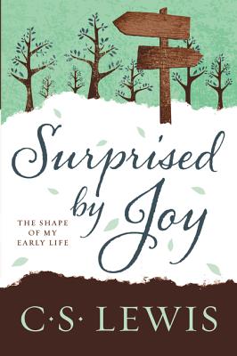 Surprised by Joy The Shape of My Early Life By Lewis C S (Paperback)