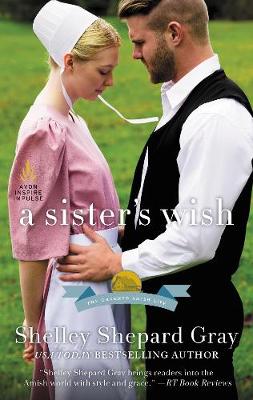 A Sister's Wish By Shelley Shepard Gray (Paperback) 9780062743299