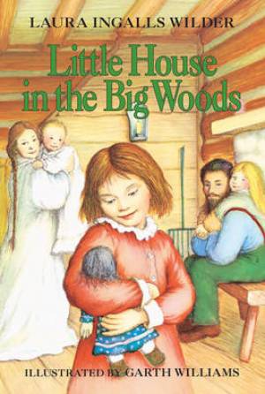 Little House In The Big Woods By Laura Ingalls Wilder (Paperback)