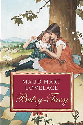 Betsy-Tacy By Maud Hart Lovelace (Paperback) 9780064400961