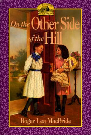 On The Other Side Of The Hill By Roger Lea Mac Bride (Paperback)