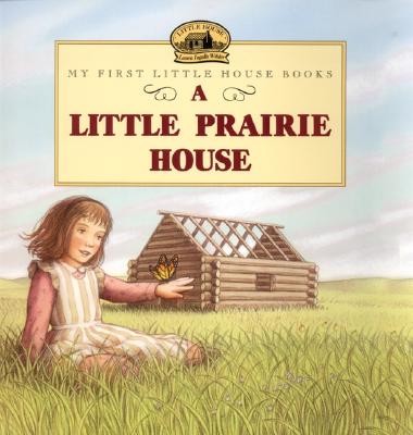 Little Prairie House By Laura Ingalls Wilder (Paperback) 9780064435260