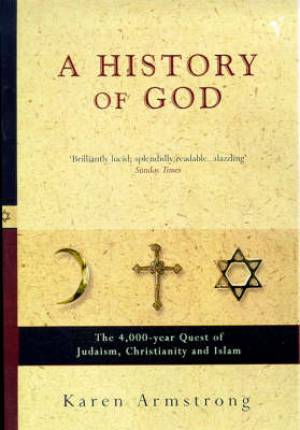 History Of God By Karen Armstrong (Paperback) 9780099273677