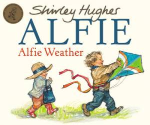 Alfie Weather By Shirley Hughes (Paperback) 9780099404255