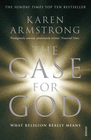 The Case For God By Karen Armstrong (Paperback) 9780099524038