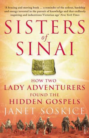 Sisters Of Sinai By Janet Soskice (Paperback) 9780099546542