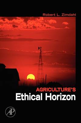 Agriculture's Ethical Horizon (Paperback) 9780123705112