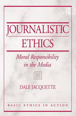 Journalistic Ethics By Dale Jacquette Michael Boylan (Paperback)