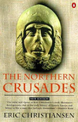 Northern Crusades By Eric Christiansen (Paperback) 9780140266535