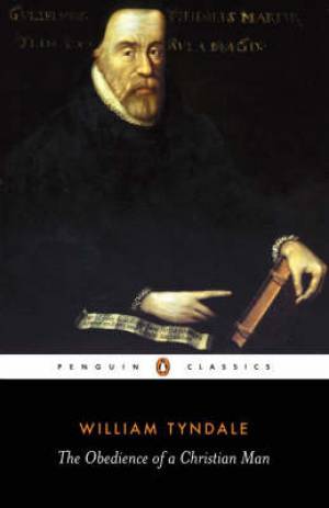 Obedience Of A Christian Man By William Tyndale (Paperback)