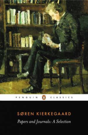 Papers And Journals By Soren Kierkegaard (Paperback) 9780140445893