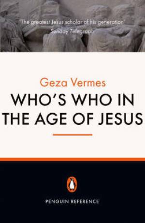 Who's Who In The Age Of Jesus By Geza Vermes (Paperback) 9780141017037