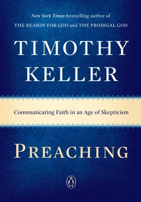 Preaching Communicating Faith in an Age of Skepticism (Paperback)