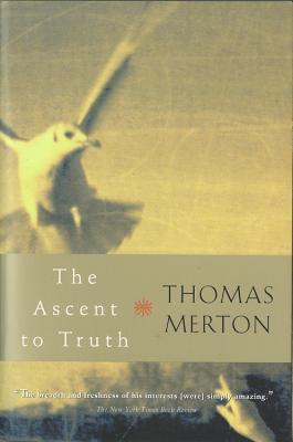 The Ascent to Truth By Merton Thomas (Paperback) 9780156027724