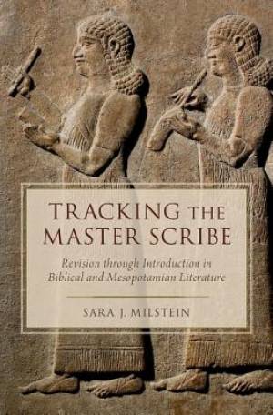 Tracking the Master Scribe By Sara J Milstein (Hardback) 9780190205393