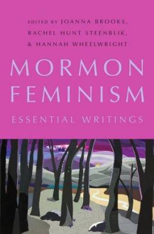 Mormon Feminism (Hardback) 9780190248031