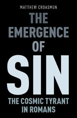 The Emergence of Sin By Matthew Croasmun (Hardback) 9780190277987