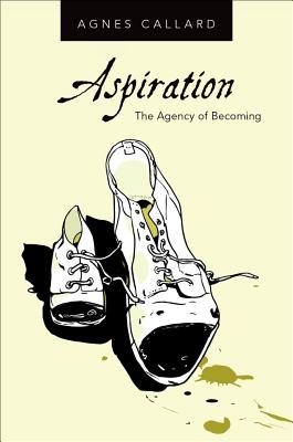 Aspiration The Agency of Becoming