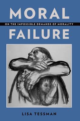 Moral Failure By Lisa Tessman (Paperback) 9780190650919