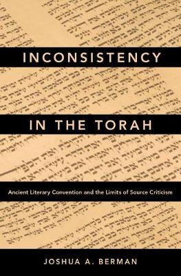 Inconsistency in the Torah Ancient Literary Convention and the Limits