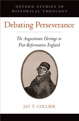 Debating Perseverance By Jay T Collier (Hardback) 9780190858520