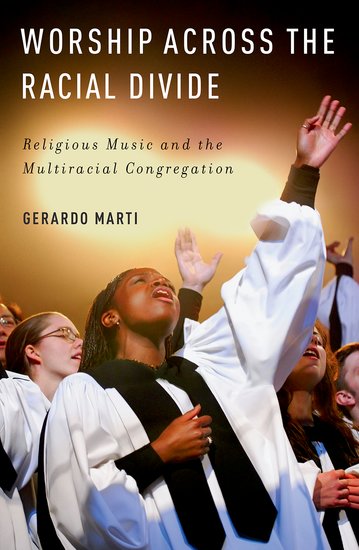 Worship across the Racial Divide By Gerardo Marti (Paperback)