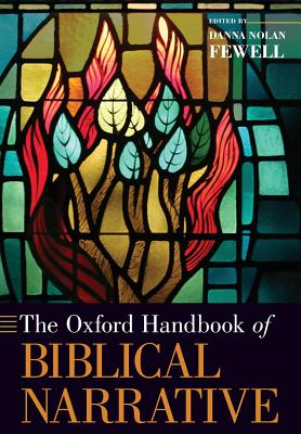 Oxford Handbook Of Biblical Narrative By Fewell Danna (Paperback)