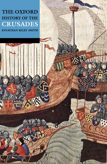 Oxford History of the Crusades By Jonathan Riley-Smith (Paperback)