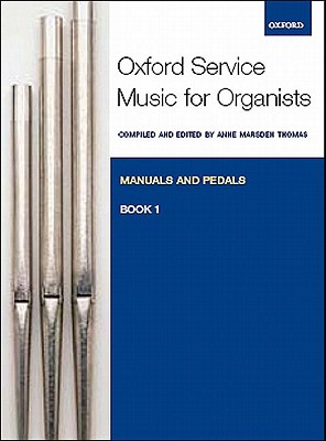 Oxford Service Music for Organ Manuals and Pedals Book 1 (Paperback)