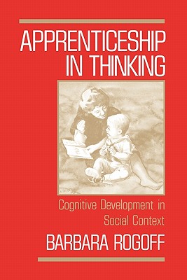 Apprenticeship in Thinking Cognitive Development in Social Context