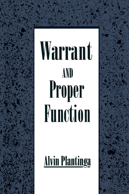 Warrant and Proper Function By Alvin Plantinga (Paperback)