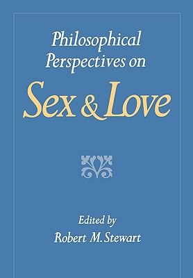 Philosophical Perspectives on Sex and Love