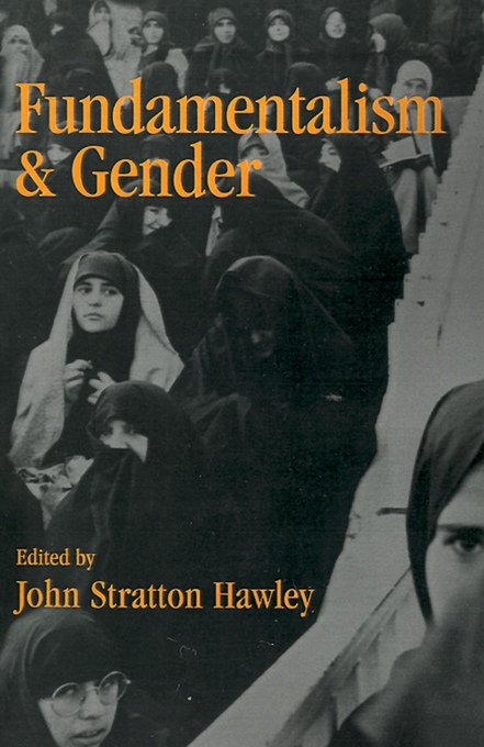 Fundamentalism and Gender By John Stratton Hawley (Paperback)