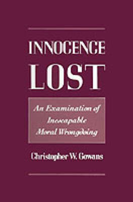 Innocence Lost By Christopher W Gowans (Hardback) 9780195085174