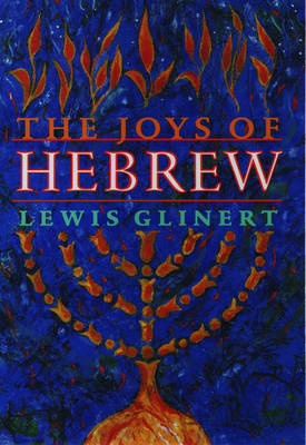 The Joys of Hebrew By Glinert Lewis (Paperback) 9780195086683