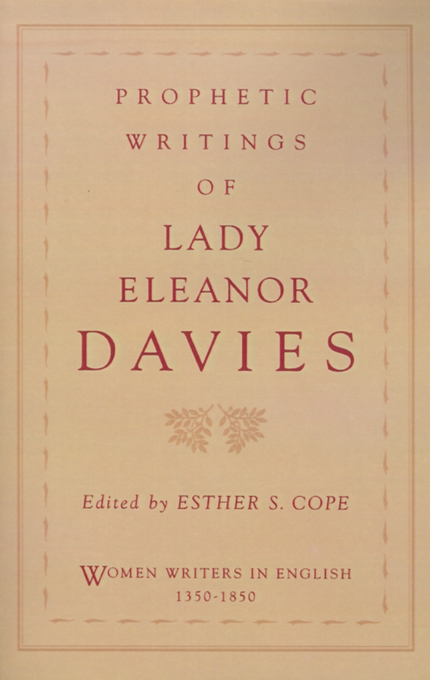 Prophetic Writings of Lady Eleanor Davies By Eleanor Davies