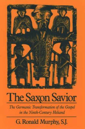 The Saxon Savior By G Ronald Murphy (Paperback) 9780195097207