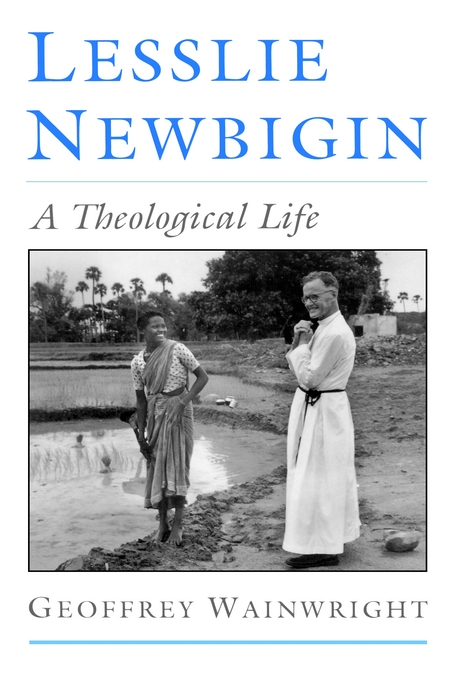 Lesslie Newbigin A Theological Life (Hardback) 9780195101713