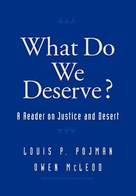 What Do We Deserve By Pojman Louis P Mc Leod Owen (Paperback)