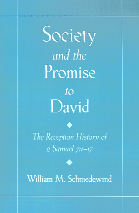 Society and the Promise to David The Reception History of 2 Samuel 7