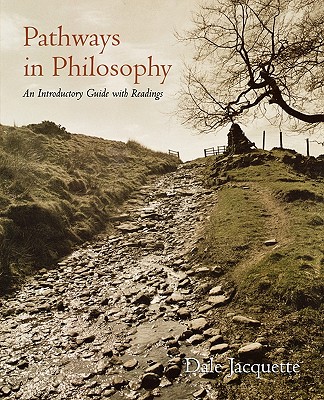 Pathways in Philosophy By Dale Jacquette (Paperback) 9780195131314