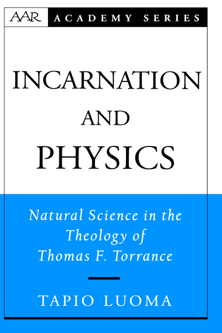 Incarnation and Physics (Hardback) 9780195151893