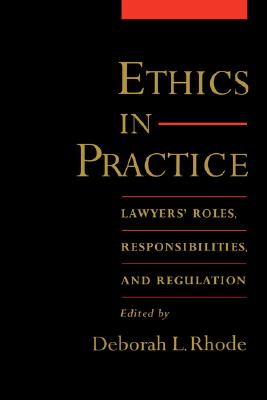 Ethics in Practice By Rhode Deborah L (Paperback) 9780195167672