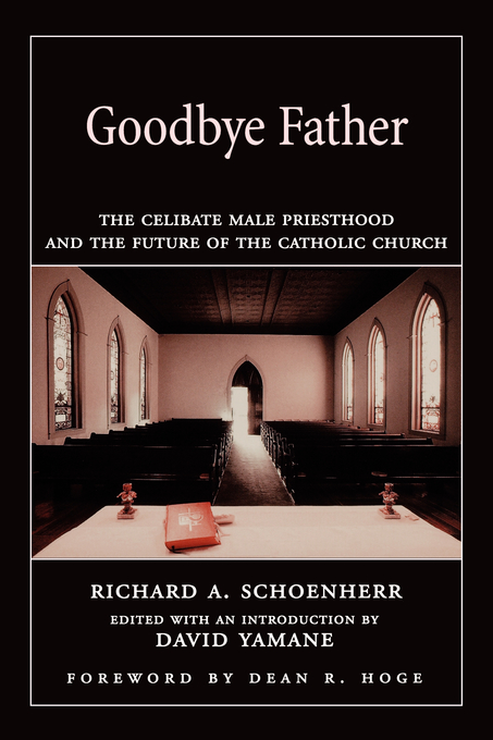 Goodbye Father By Richard A Schoenherr (Paperback) 9780195175752