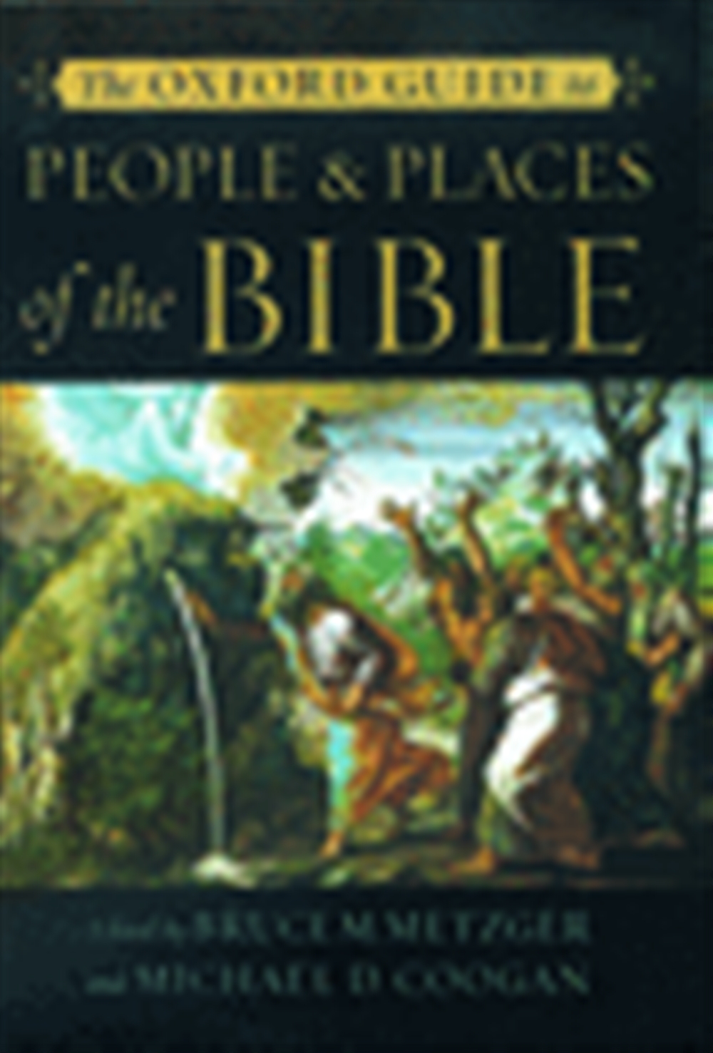 Oxford Guide To People And Places Of The Bible By Bruce M Metzger