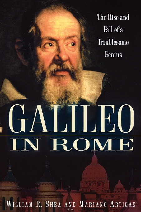 Galileo in Rome By Mariano Artigas William R Shea (Paperback)